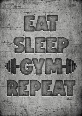 Eat sleep gym repeat