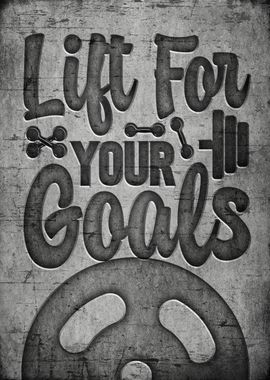 Lift for your goals