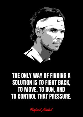 Rafael Nadal Quotes