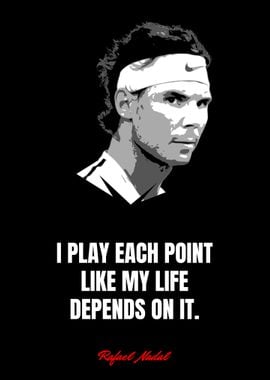 Rafael Nadal Quotes