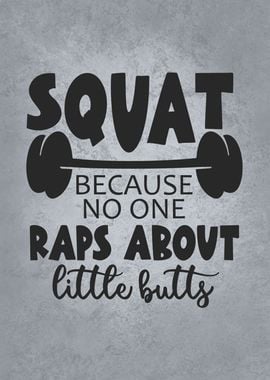 Squat vs Rap About Butts