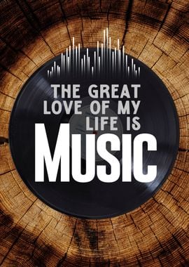 music is my great love