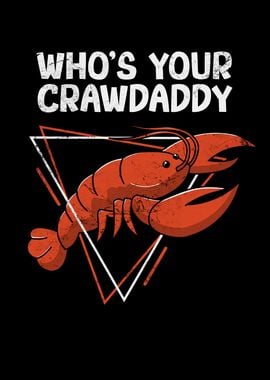 Whos your Crawdaddy Funny