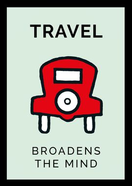 Travel broadens the mind