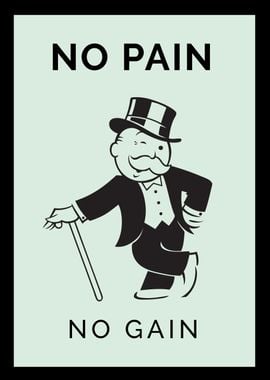 No pain no gain