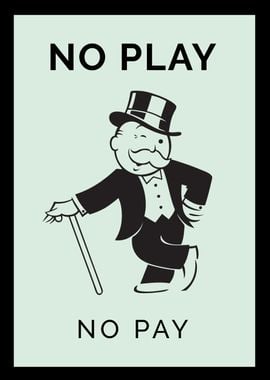 No play no pay