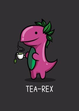 Tea Rex Funny Pun