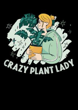 Crazy Plant Lady