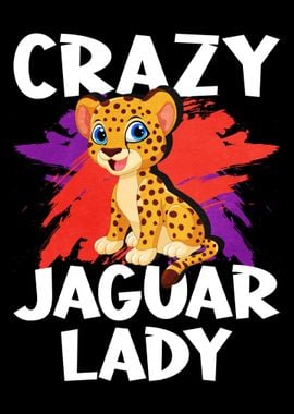 Crazy Jaguar Lady