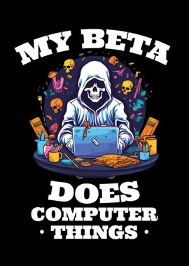 My Beta Does Computer