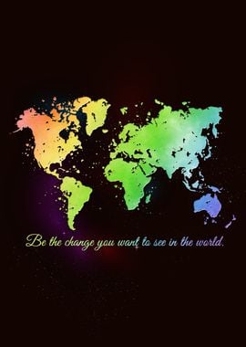 WORLD Map Be the change 