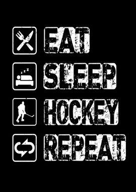 Eat Sleep Hockey Repeat