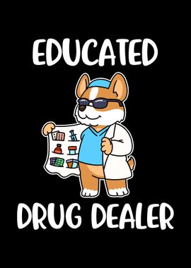 Educated Drug Dealer