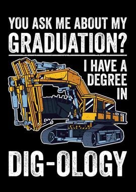 Funny Excavator Degree