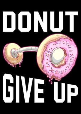 Donut Give Up