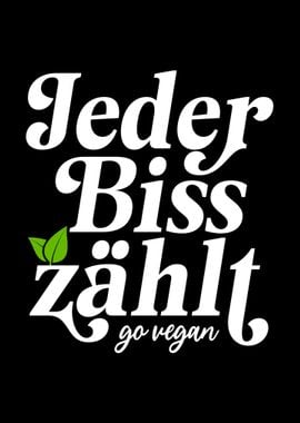 Jeder Biss Zaehlt Go Vegan