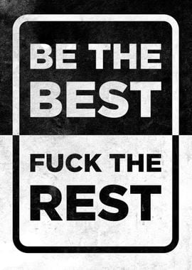 Be The Best Fuck Ther Rest