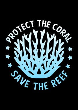 Protect The Coral Reef