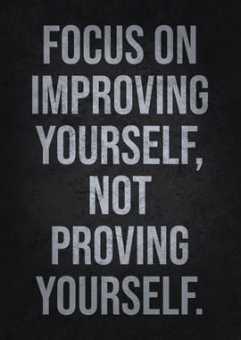 Improving vs Proving You