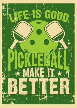 Life is good pickleball