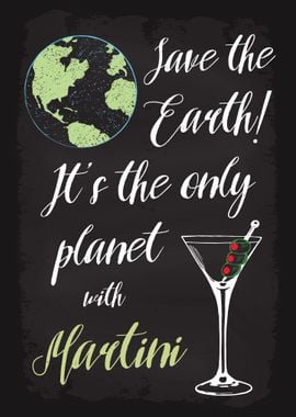 Save Earth Drink Martini