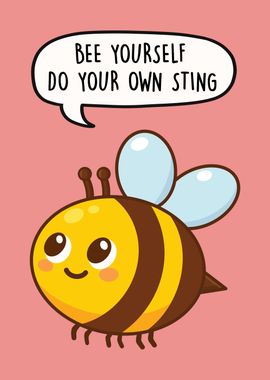 Bee Yourself Own Sting