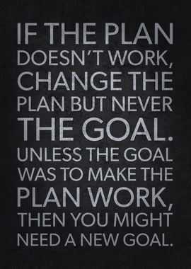 Change The Plan vs Goal