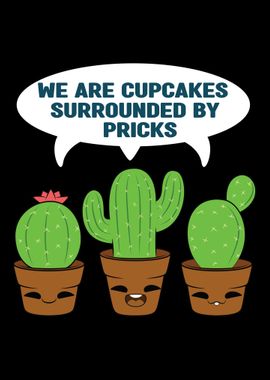 We Are Cupcakes Cactus