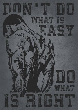 Do What Is Right vs Easy