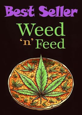 Weed and Feed