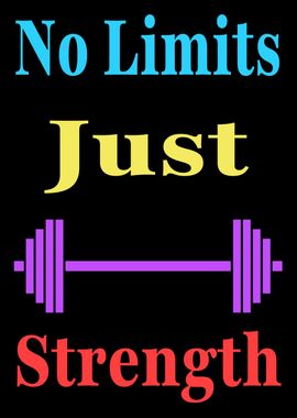 No Limits Just Strength