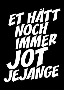 Koeln Et Haett Jot Jejange