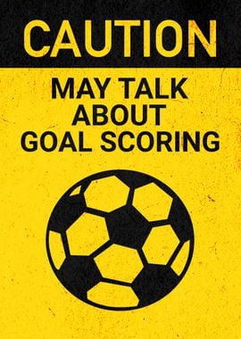 CAUTION GOAL SOCCER