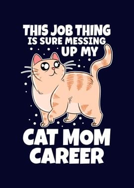 Funny Cat Mom