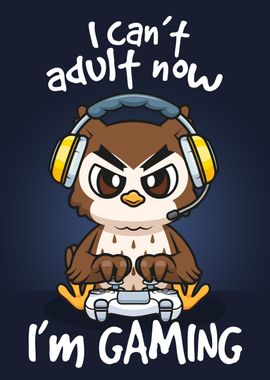 Owl I Gaming cant adul