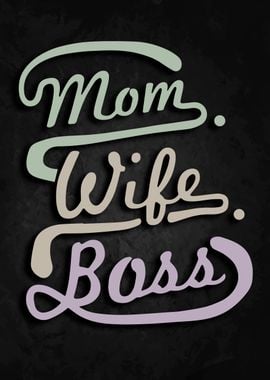 Mom Wife Boss