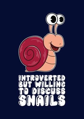 Introverted Discuss Snails