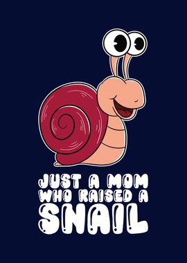 A Mom Who Raised A Snail