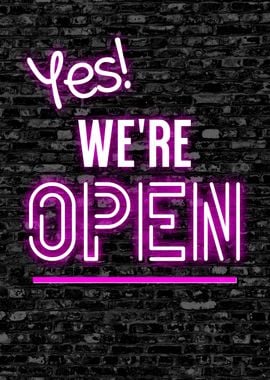 YES WERE OPEN NEON