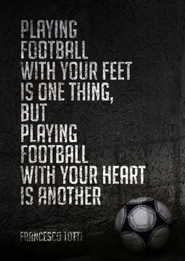 Francesco Totti Quote