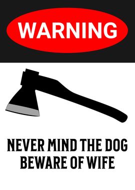 WARNING AXE WIFE