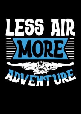 Less Air More Adventure