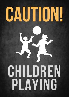 caution children playing