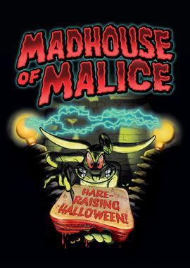 Madhouse of Malice