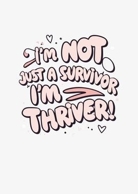 Im Not Just a Survivor