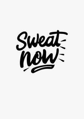 Sweat Now