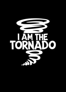 I Am The Tornado