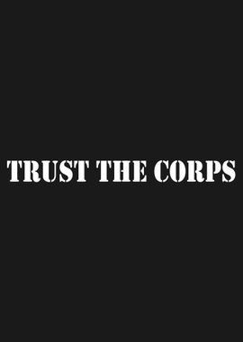 Trust The Corps