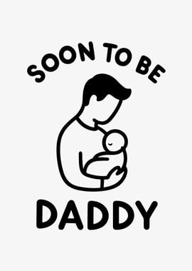 Soon to Be Daddy