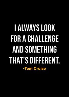 Tom Cruise Quotes 